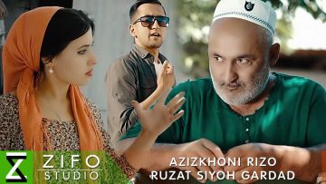 Азизхони Ризо — Рузат сиёх гардад Azizkhoni Rizo — Ruzat siyoh gardad